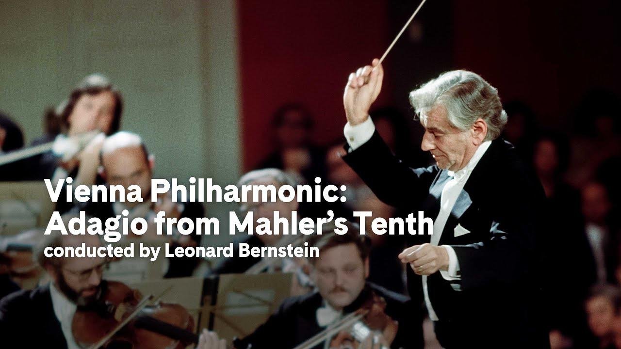 Leonard Bernstein and the Vienna Philharmonic: Adagio from Mahler’s Tenth Symphony | Carnegie Hall+