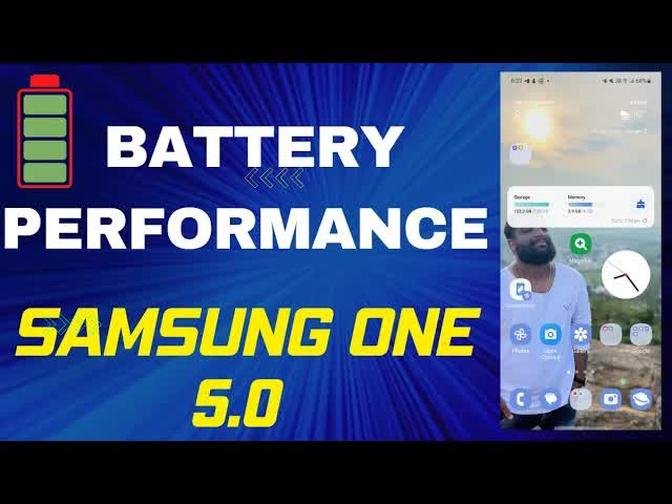 Battery Performance on Samsung One Ui 5.0