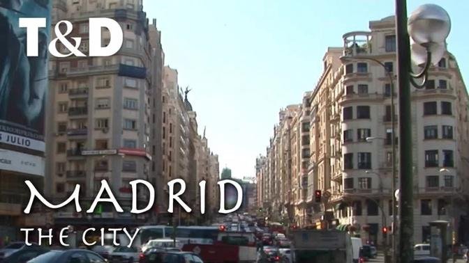 Madrid Tourist Guide: The City - Travel & Discover