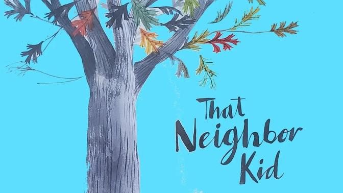 That neighbor kid - a wordless picture book