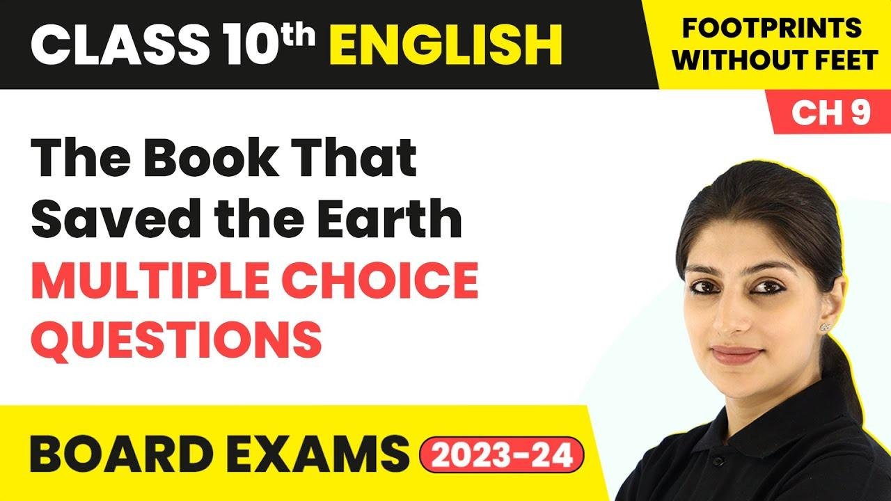 The Book That Saved the Earth - Multiple Choice Questions | Class 10 English Chapter 9 | 2023-24