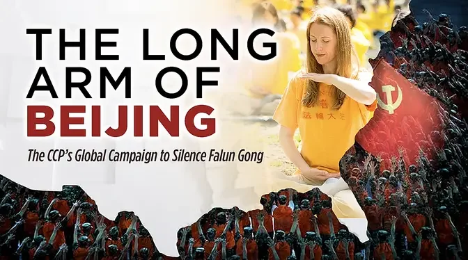 The Long Arm of Beijing: The CCP’s Global Campaign to Silence Falun Gong