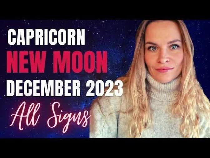  NEW MOON IN CAPRICORN 1°♑️ I ALL SIGNS ASTROLOGY PREDICTIONS | Videos ...