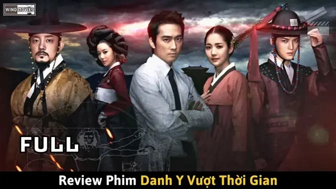 [Review Phim] DANH Y VƯỢT THỜI GIAN (Full) - Bác Sĩ Jin Phiên Bản Hàn