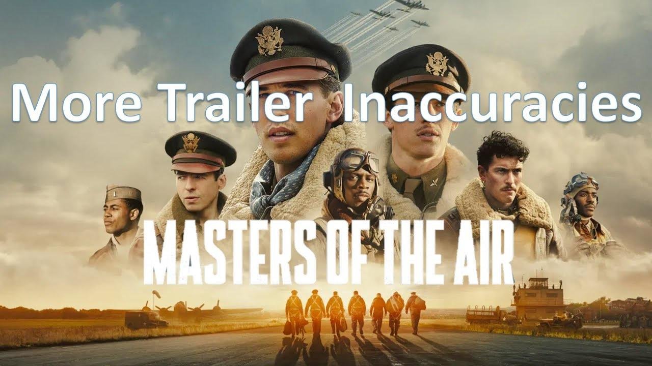 Masters of the Air Trailer 2 Historical Accuracy Check