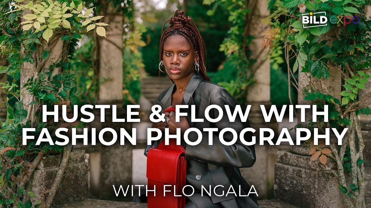 Flo Ngala: How to Hustle and Flow with Fashion Photography | B&H Bild Expo