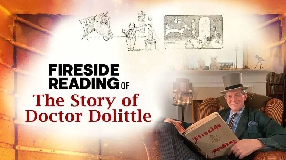 Fireside Reading of The Story of Doctor Dolittle