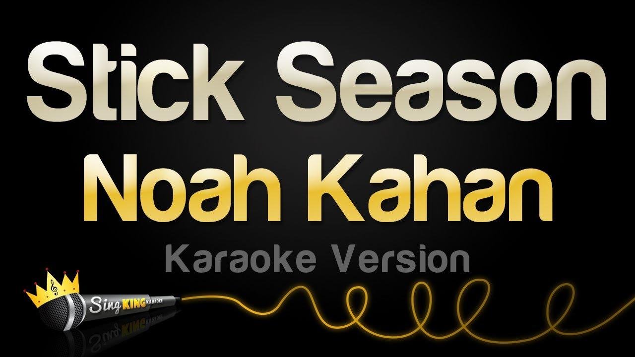 Noah Kahan - Stick Season (Karaoke Version)