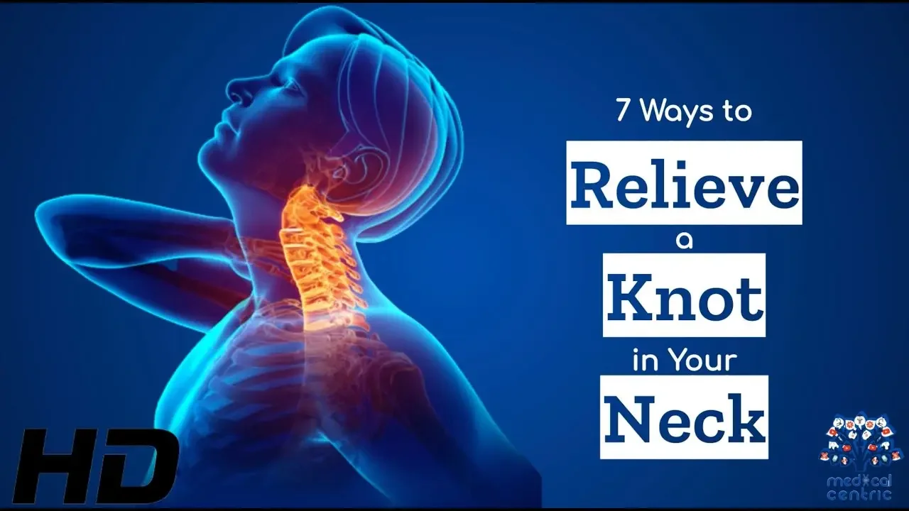 Knot Today! 7 Natural Methods to Alleviate Neck Tension