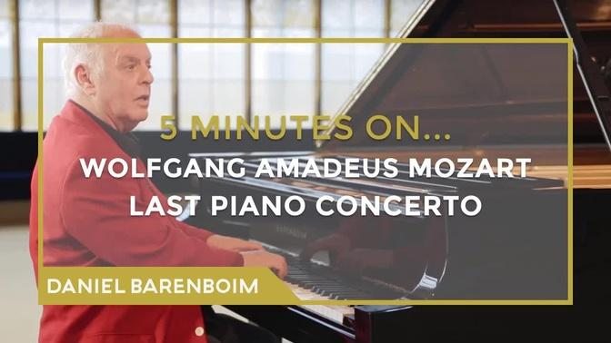 5 Minutes On... Mozart - Piano Concerto No. 27 (Bb major) | Daniel Barenboim [subtitulado]