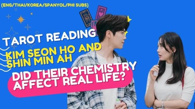 KIM SEON HO AND SHIN MIN AH, DID THEIR CHEMISTRY AFFECT REAL LIFE? - Tarot Reading