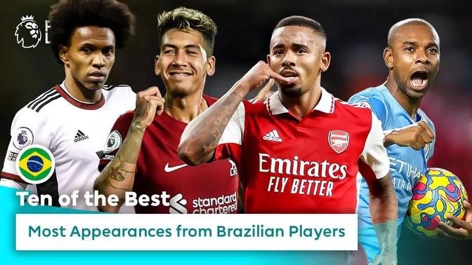 10 of the BEST Brazilian footballers in the Premier League | World Cup | Brazil
