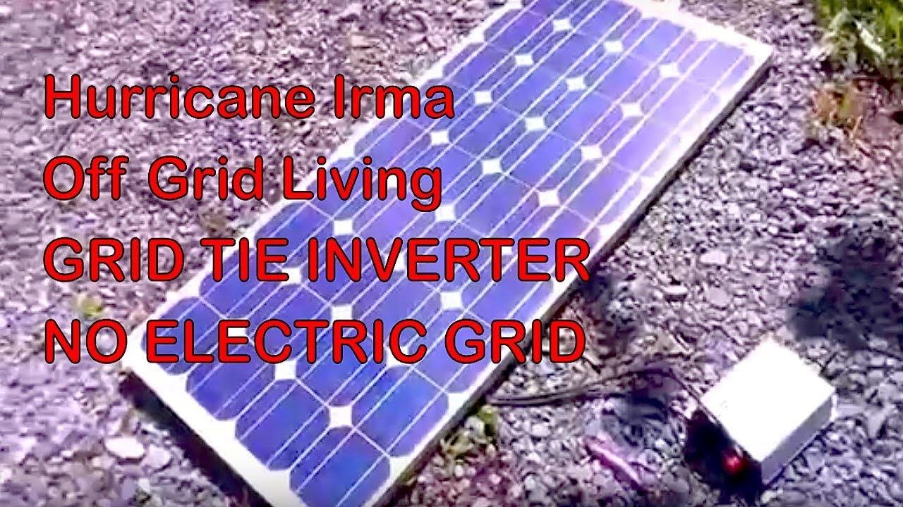 No Grid Electricity Solar Grid tie inverter + Generator Hurricane Irma GreenPowerScience