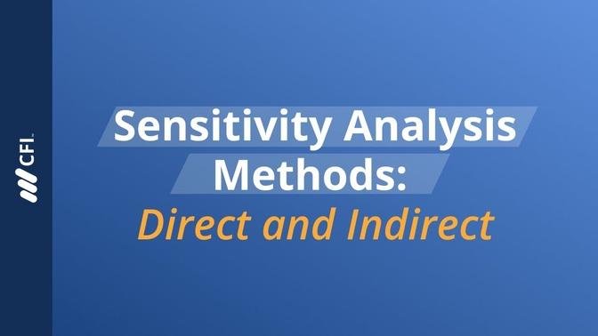 Sensitivity Analysis Methods: Direct and Indirect
