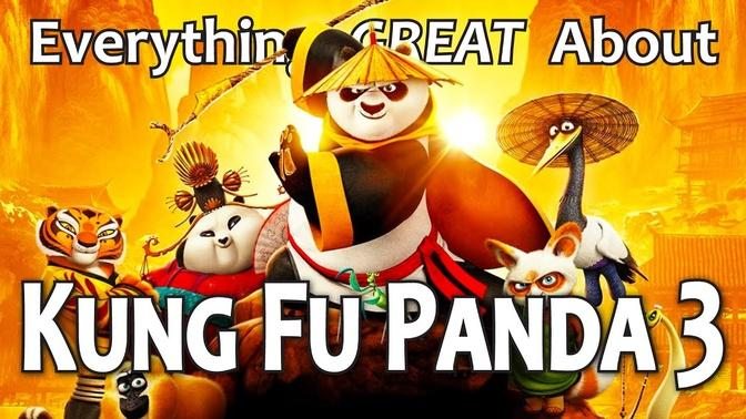 Everything GREAT About Kung Fu Panda 3!