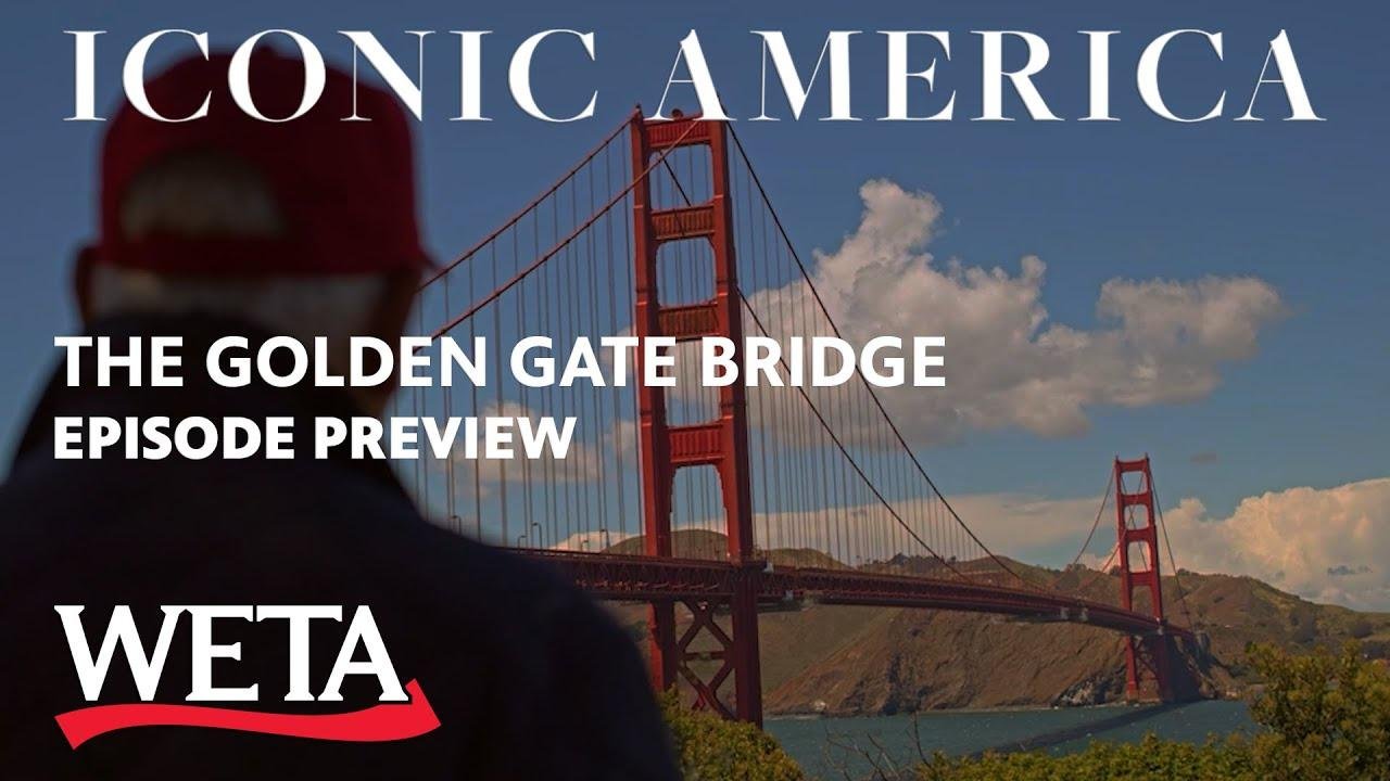 Iconic America: The Golden Gate Bridge Preview