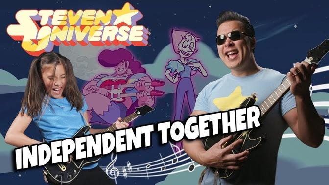 INDEPENDENT TOGETHER - Steven Universe: The Movie - Father/Daughter Cover ft. JillianTubeHD!