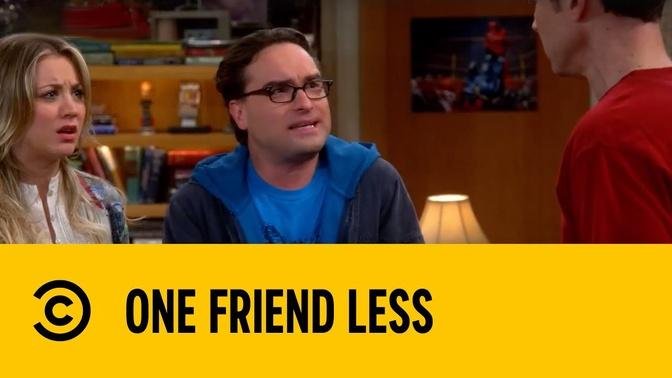 One Friend Less | The Big Bang Theory | Comedy Central Africa
