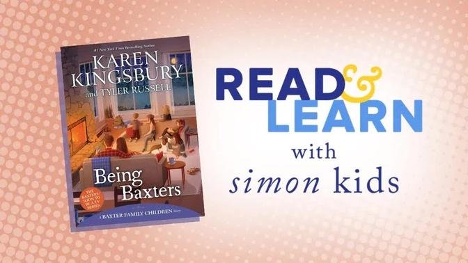 Being Baxters read aloud with Karen Kingsbury | Read & Learn with Simon Kids