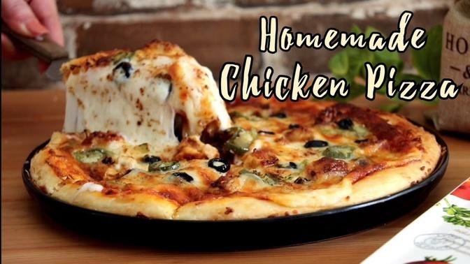 Chicken Pizza Recipe | The Best Homemade Pizza You'll Ever Eat | Hira Bakes