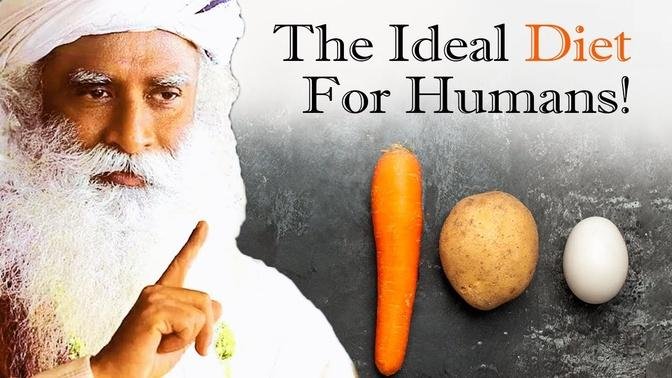 "Switch To This Diet" | THE IDEAL DIET FOR HUMAN BODY! - Sadhguru | BEwithSADHGURU