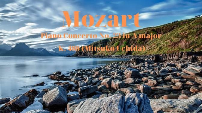 Mozart : Piano Concerto No  23 in A major, K  488 Mitsuko Uchida