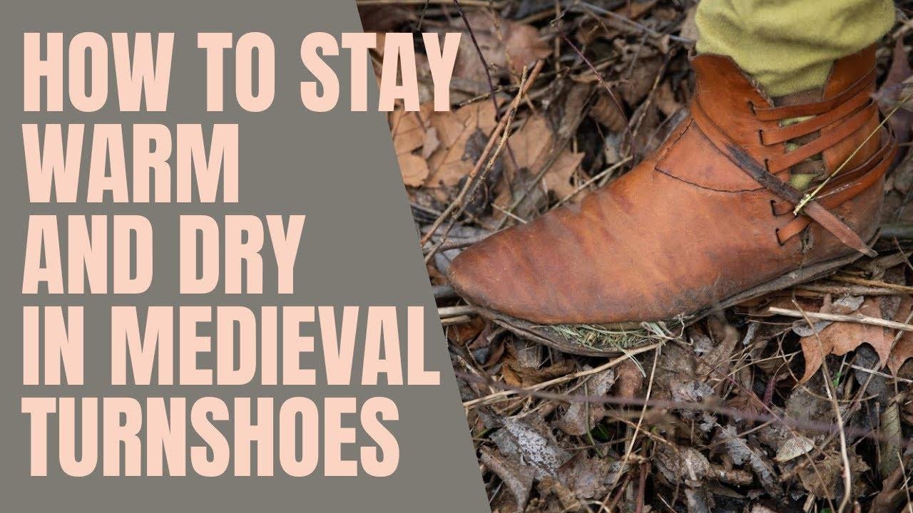 How to keep dry feet in wet and cold weather in medieval times