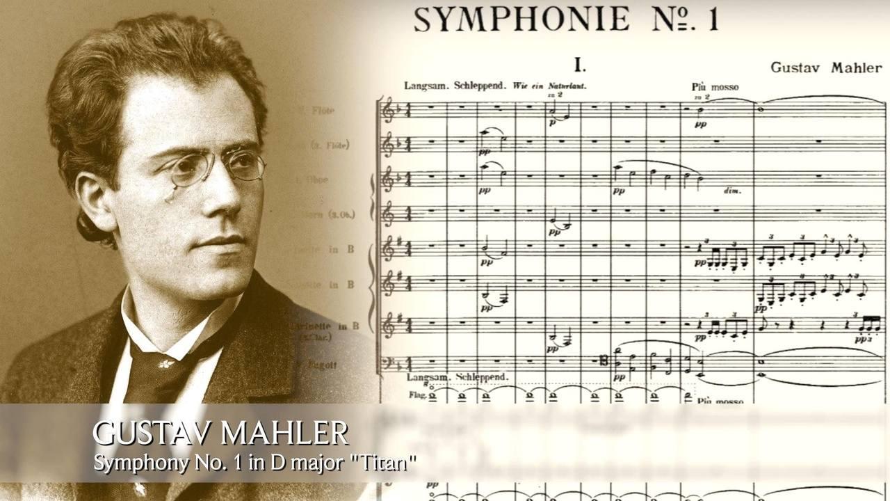 G. Mahler - Symphony No. 1 in D major "Titan"