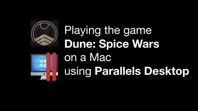 Play “Dune: Spice Wars” Windows Game on a Mac in Parallels Desktop