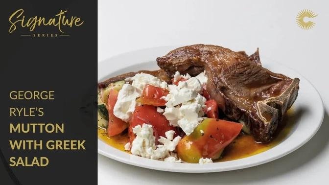 George Ryle's Mutton Chops with Greek Salad