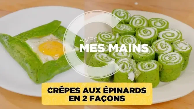 Crêpes aux épinards en 2 façons