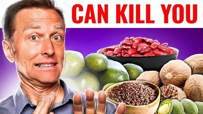 Avoid These 7 Foods that Can Kill You