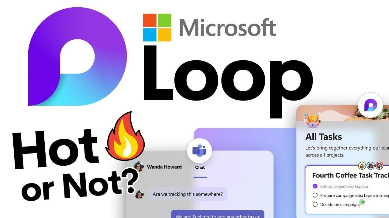 Microsoft Loop: Hot or Not?