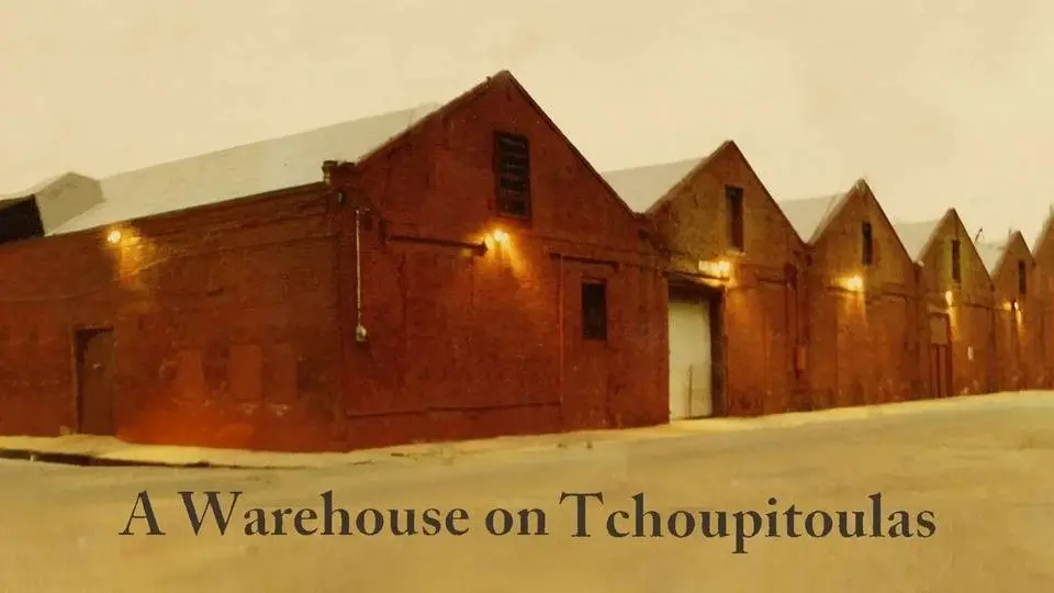 A Warehouse on Tchoupitoulas