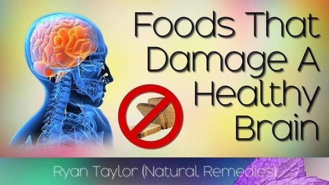 Brain Damaging Foods: Worst Foods for Brain Function