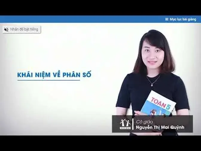 Lớp 5 _ Toán _ Khái niệm cơ bản về phân số _ Học thử _ HOCMAI