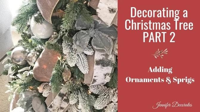 Decorating a Christmas Tree - Part 2