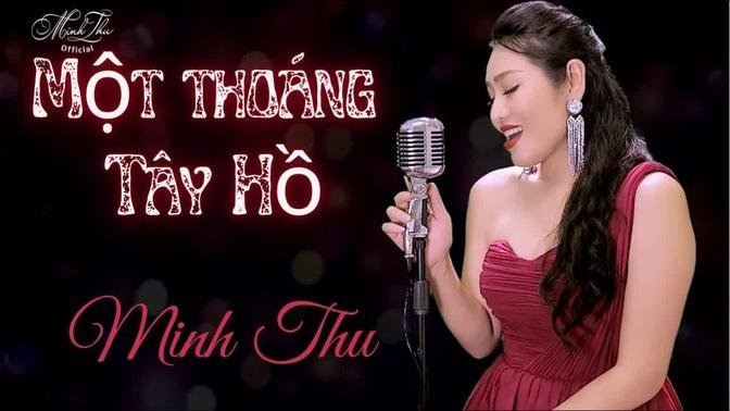 MỘT THOÁNG TÂY HỒ - HUYỀN THOẠI HỒ NÚI CỐC | Minh Thu hát nhạc Phó Đức Phương