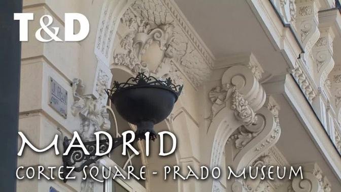 Madrid Tourist Guide: Cortez Square, Prado Museum Video Guide - Travel & Discover