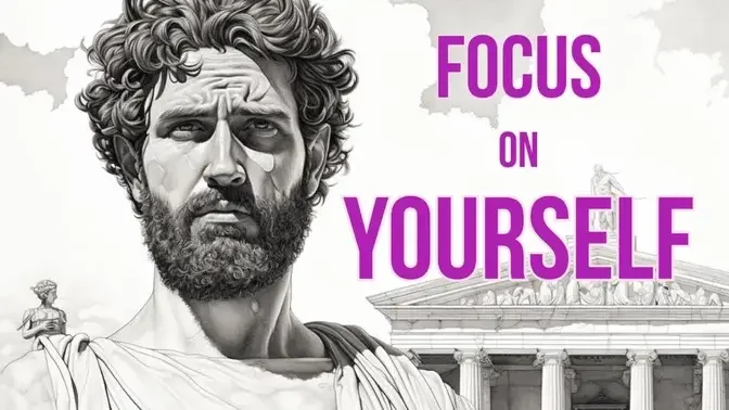 Focus on Yourself DAILY (Stoicism)