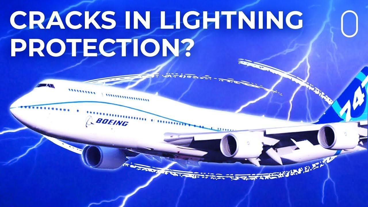 Boeing 747 Lightning Protection Must Be Inspected Due To Fast Degradation