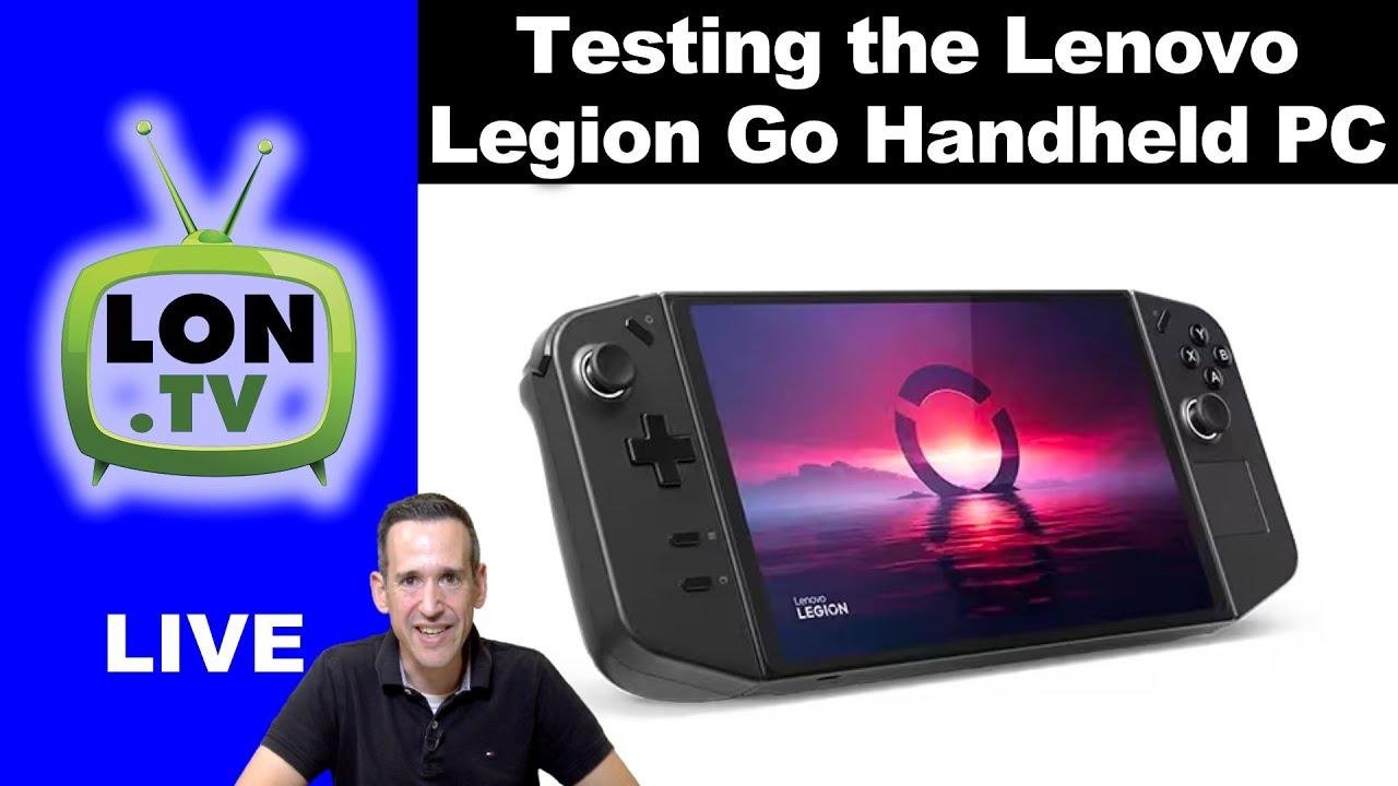 Live: Testing the Lenovo Legion Go Handheld Gaming PC