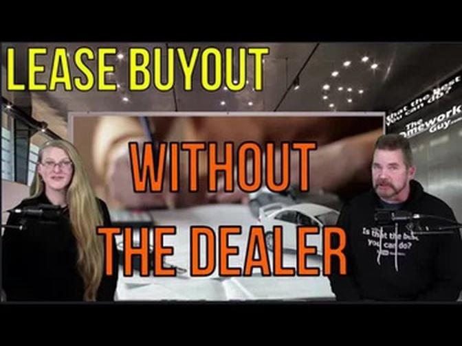 BUYOUT YOUR AUTO LEASE WITHOUT the CAR DEALER! LEASE END Program! The Homework Guy, Kevin Hunter