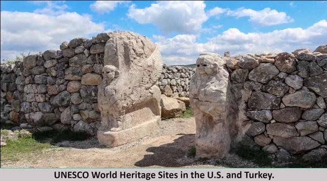 UNESCO World Heritage Sites in the US and Turkey
