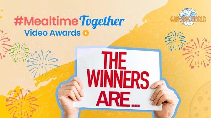WINNERS ANNOUNCED: #MealtimeTogether VIDEO AWARDS CELEBRATES THE SPIRIT OF GOOD TIMES AND TOGETHERNESS AT GAN JING WORLD
