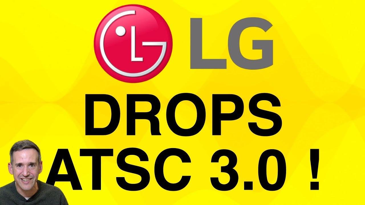Big News: LG to Drop ATSC 3.0 Tuners on New TVs