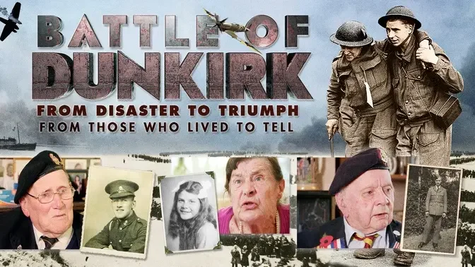 Battle Of Dunkirk: From Disaster to Triumph