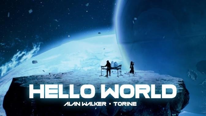 Alan Walker & Torine - Hello World (Official Music Video)