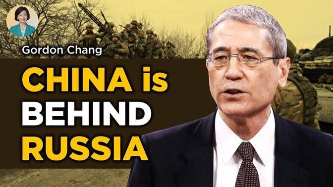 Gordon Chang: China Is Behind Russia