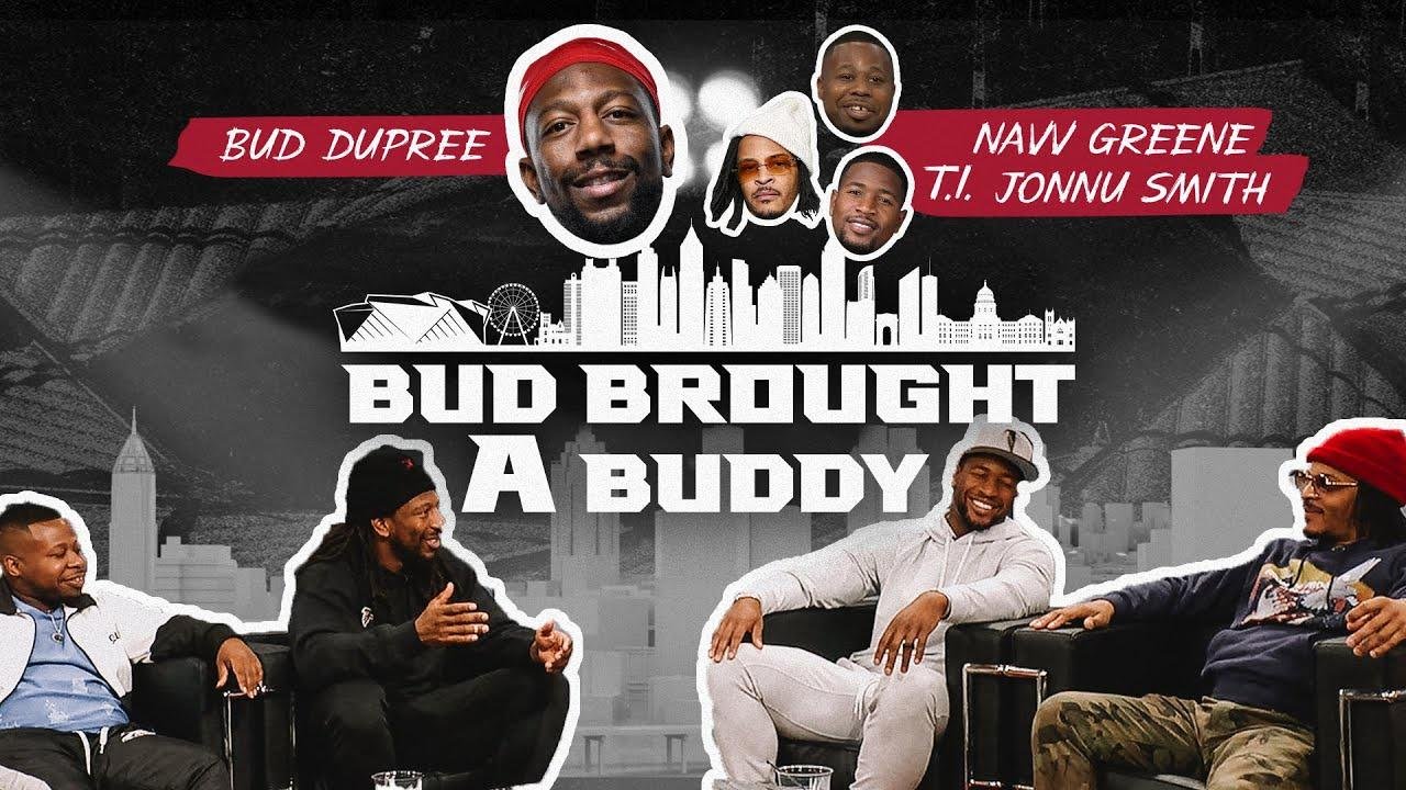 T.I., Navv Greene & Jonnu Smith talk all things Atlanta, comedy & more | Bud Brought A Buddy